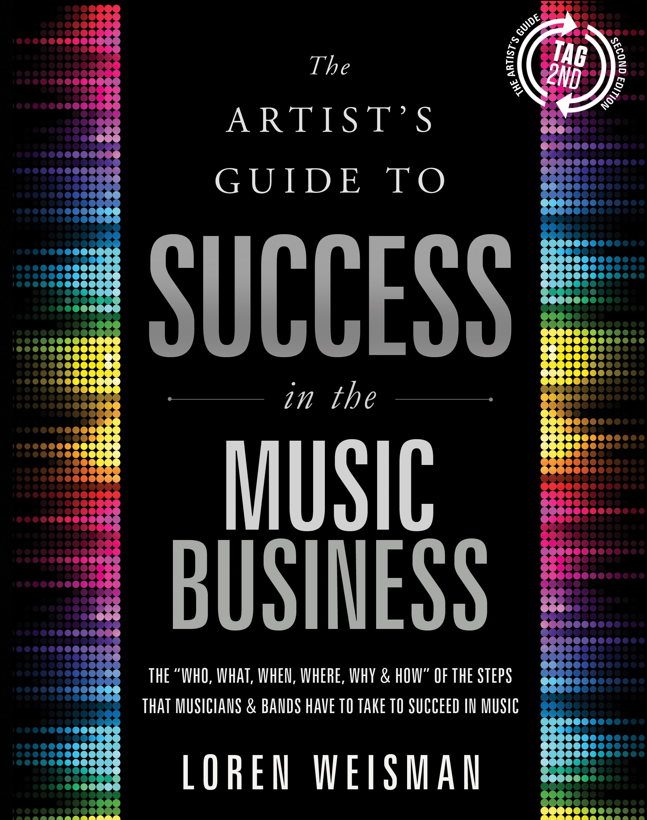 the-artists-guide-success-in-the-music-business-tag2nd-loren-weisman