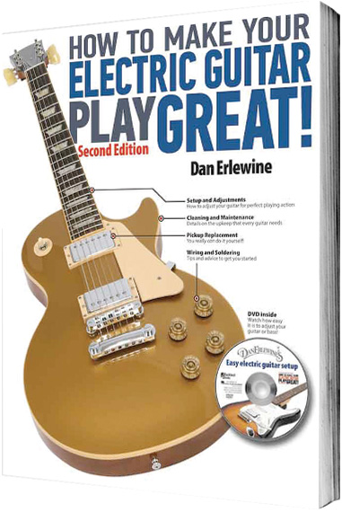 How-to-Make-Your-Electric-Guitar-Play-Great!--Second-Edition