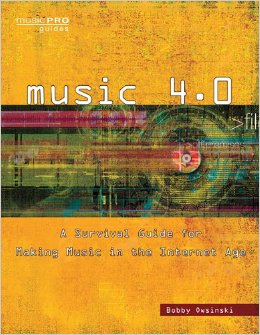 music-4-0-a-survival-guide-for-making-music-in-the-internet-age-music-pro-guides-by-bobby-owsinski