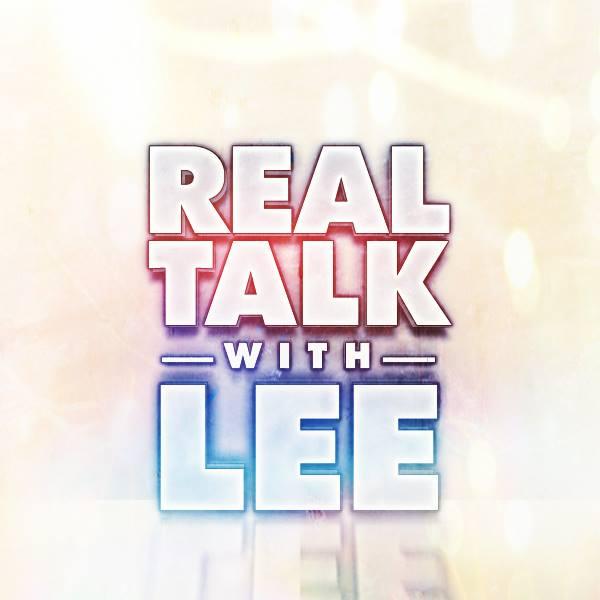 real-talk-with-lee