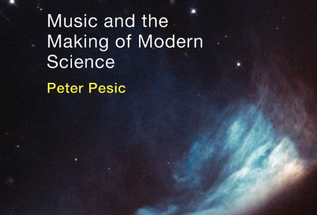 Music and the Making of Modern Science