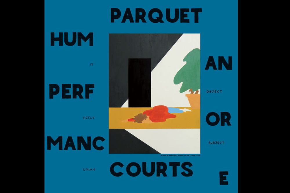 music album review parquet courts human performance