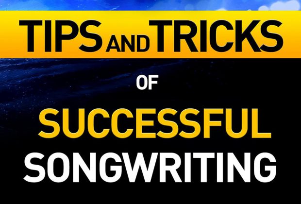 101 Tips and Tricks of Successful Songwriting