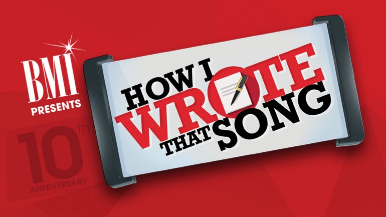 BMI celebrates "How I Wrote That Song" 10th anniversary
