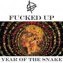 Fucked Up - "Year of the Snake" music album review