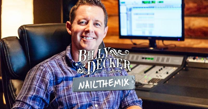 Nail The Mix hosts Billy Decker