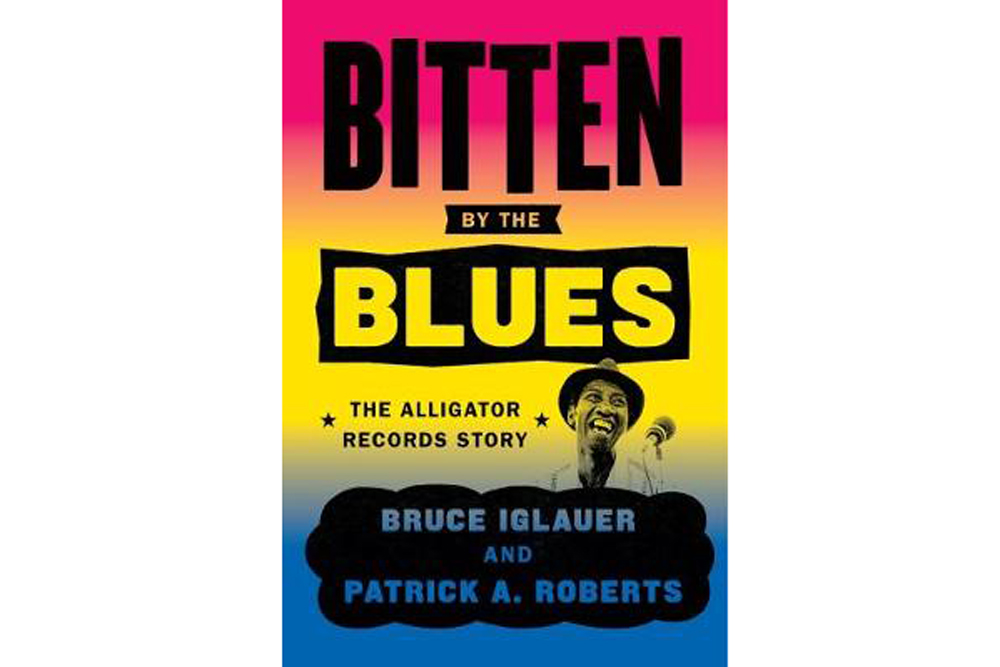 Bitten By The Blues: The Alligator Records Story
