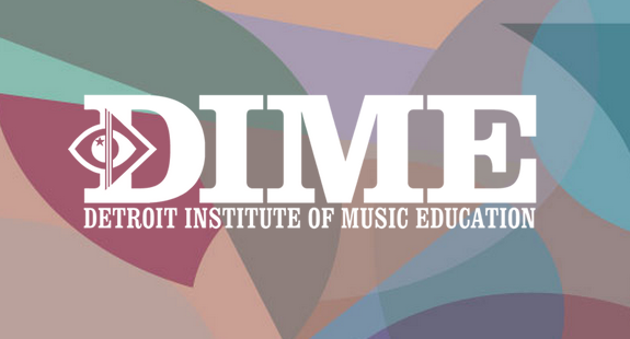 Detroit Institute Of Music Education (DIME) To Close