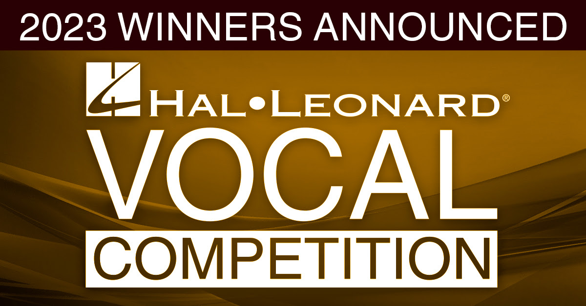 HAL LEONARD ANNOUNCES WINNERS OF VOCAL COMPETITION – Music Connection  Magazine