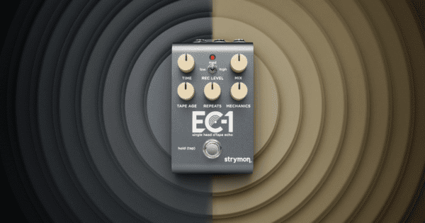 STRYMON ANNOUNCES NEW EC-1 SINGLE HEAD TAPE ECHO